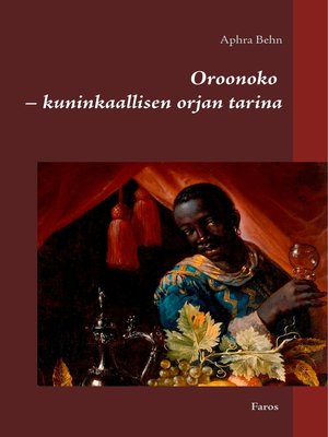 cover image of Oroonoko--kuninkaallisen orjan tarina